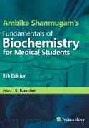 Ambika Shanmugam's Fundamentals of Biochemistry for Medical Students, 8/e