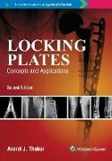 Locking Plates Concepts And Applications , 2E