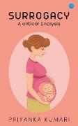 Surrogacy laws - A critical analysis