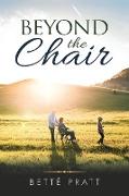 Beyond the Chair