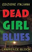 Dead Girl Blues - Edizione Italiana