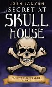 Secret at Skull House