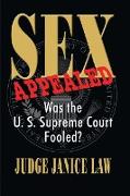 Sex Appealed Was the Supreme Court Fooled?