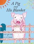 A Pig and His Blanket