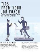 Tips From Your Job Coach