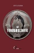 La Yougoslavie Sous La Menace Intérieure Et Extérieure