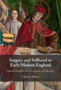 Surgery and Selfhood in Early Modern England: Altered Bodies and Contexts of Identity