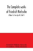 The complete works of Friedrich Nietzsche, A Book for free Spirits (Part I)