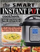 THE SMART INSTANT POT COOKBOOK FOR BEGINNERS