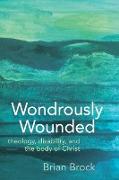 Wondrously Wounded