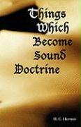 Things Which Become Sound Doctrine