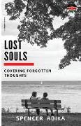Lost Souls: Covering Forgotten Thoughts