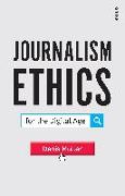 Journalism Ethics for the Digital Age