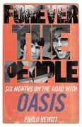 Forever the People: Six Months on the Road with Oasis