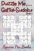 Puzzle Me... Gattai-Sudoku Book 5