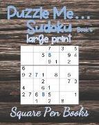 Puzzle Me... Sudoku Large Print Book 5