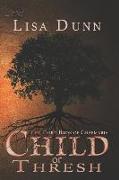 Child of Thresh: The Third Book of Chasmaria