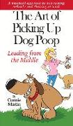 The Art of Picking up Dog Poop- Leading from the Middle