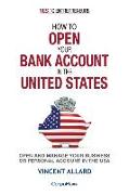 How to Open Your Bank Account in the United States: Open and Manage Your Business of Personal Account in the USA