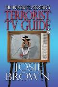 The Housewife Assassin's Terrorist TV Guide: Book 14 - The Housewife Assassin Mystery Series