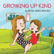 Growing Up Kind