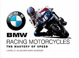 BMW Racing Motorcycles: The Mastery of Speed