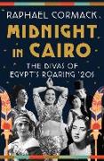 Midnight in Cairo: The Divas of Egypt's Roaring '20s