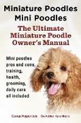Miniature Poodles Mini Poodles. Miniature Poodles Pros and Cons, Training, Health, Grooming, Daily Care All Included