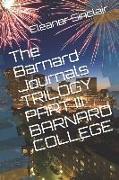 The Barnard Journals Trilogy Part III - Barnard College: A Wild Ride Through the Sixties