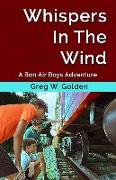 Whispers In The Wind: A Bon Air Boys Adventure