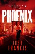 Phoenix: The Zach Kryton Introductory Series Book 3