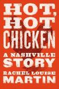 Hot, Hot Chicken