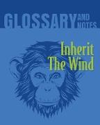 Inherit The Wind Glossary and Notes: Inherit the Wind