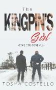 The Kingpin's Girl: Come One Come All