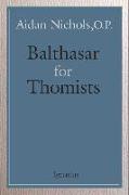 Balthasar for Thomists