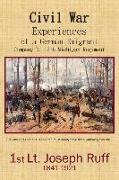 Civil War Experiences of a German Emigrant: Company D, 12th Michigan Regiment