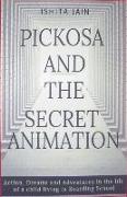 Pickosa and the Secret Animation