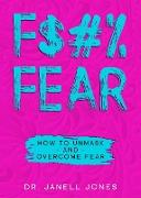 F$#% FEAR
