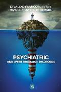 Psychiatric and Spirit Obsession Disorders