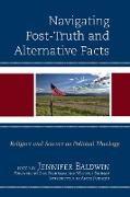 Navigating Post-Truth and Alternative Facts