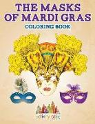 The Masks of Mardi Gras Coloring Book