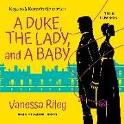 A Duke, the Lady, and a Baby