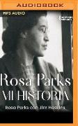 Rosa Parks: Mi Historia