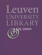 Leuven University Library, 1425-2000: Sapientia Aedificavit Sibi Domum