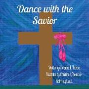 Dance with the Savior