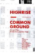 High-Rise & Common Ground: Art and the Amsterdam Zuidas Area