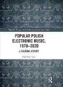 Popular Polish Electronic Music, 1970-2020