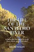 The Life of the San Pedro River