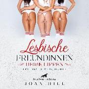 Lesbische Freundinnen - Heiße Lippen | Erotik Audio Story | Erotisches Hörbuch Audio CD