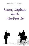Luca, Sophie und die Pferde